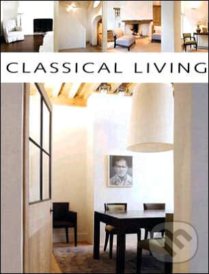 Kniha: Classical Living (Beta-Plus). Beta-Plus, 2006 Kniha: Classical Living (Beta-Plus). Beta-Plus, 2006