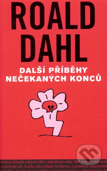 Kniha: Další příběhy nečekaných konců (Roald Dahl). Volvox Globator, 2006 Kniha: Další příběhy nečekaných konců (Roald Dahl). Volvox Globator, 2006