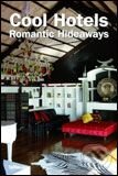 Kniha: Cool Hotels Romantic Hideaways (Te Neues). Te Neues, 2006 Kniha: Cool Hotels Romantic Hideaways (Te Neues). Te Neues, 2006