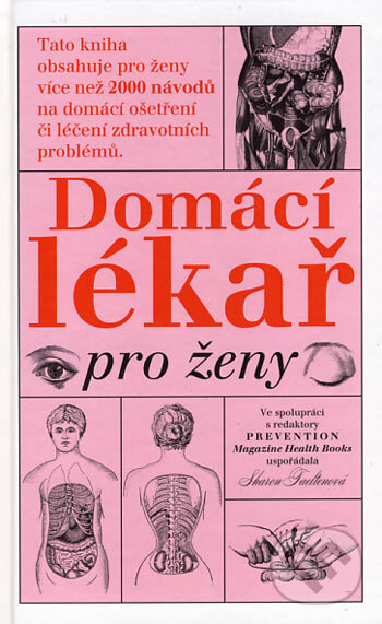 Kniha: Domácí lékař pro ženy (Sharon Faeltenová). Columbus, 2003 Kniha: Domácí lékař pro ženy (Sharon Faeltenová). Columbus, 2003