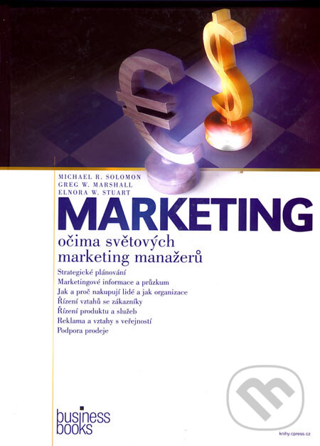 Kniha: Marketing očima světových marketing manažerů (Elnora W. Stuart, Greg W. Marshall a Michael R. Solomon). Computer Press, 2006 Kniha: Marketing očima světových marketing manažerů (Elnora W. Stuart, Greg W. Marshall a Michael R. Solomon). Computer Press, 2006
