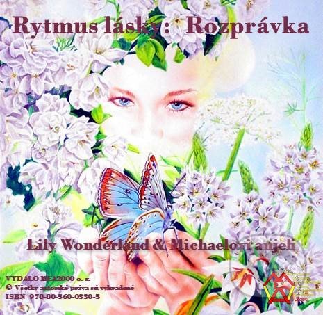Rytmus lásky: Rozprávka (e-book v .doc a .html verzii) (Lily Wonderland). MEA2000, 2018 Rytmus lásky: Rozprávka (e-book v .doc a .html verzii) (Lily Wonderland). MEA2000, 2018