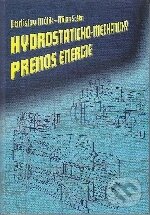 Kniha: Hydrostaticko-mechanický prenos energie (Ladislav Málik). EDIS, 2002 Kniha: Hydrostaticko-mechanický prenos energie (Ladislav Málik). EDIS, 2002