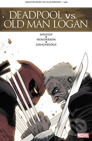 Kniha: Deadpool vs. Old Man Logan (Declan Shalvey). Marvel, 2018 Kniha: Deadpool vs. Old Man Logan (Declan Shalvey). Marvel, 2018