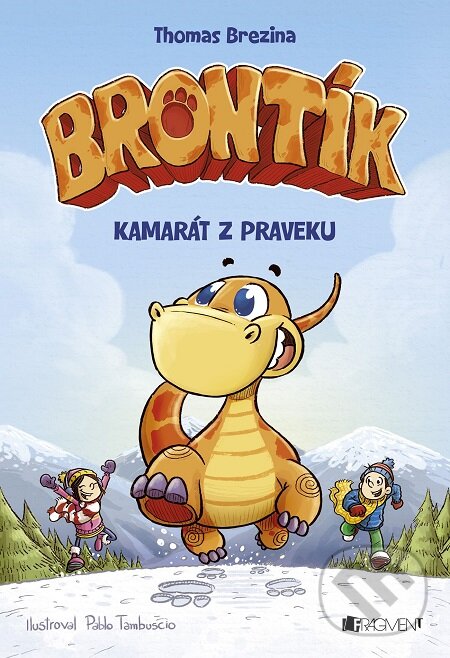 E-kniha: Brontík: Kamarát z praveku (Thomas C. Brezina). Fragment, 2018 E-kniha: Brontík: Kamarát z praveku (Thomas C. Brezina). Fragment, 2018