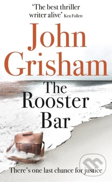 Kniha: The Rooster Bar (John Grisham). Hodder and Stoughton, 2018 Kniha: The Rooster Bar (John Grisham). Hodder and Stoughton, 2018
