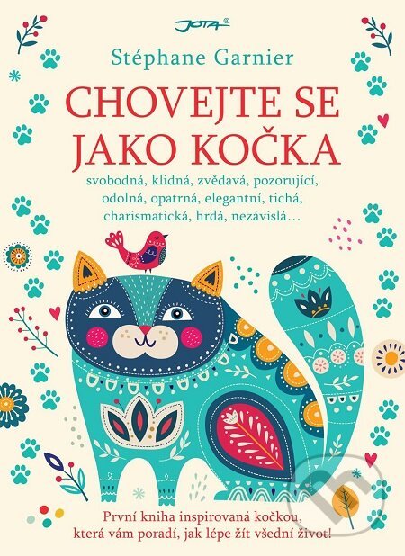 E-kniha: Chovejte se jako kočka (Stéphane Garnier). Jota, 2018 E-kniha: Chovejte se jako kočka (Stéphane Garnier). Jota, 2018