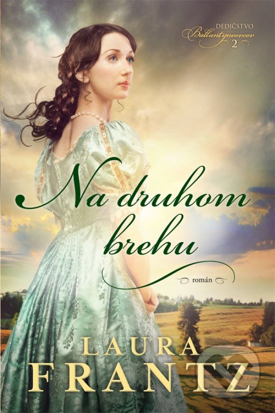 Kniha: Na druhom brehu (Laura Frantz). i527.net, 2018 Kniha: Na druhom brehu (Laura Frantz). i527.net, 2018