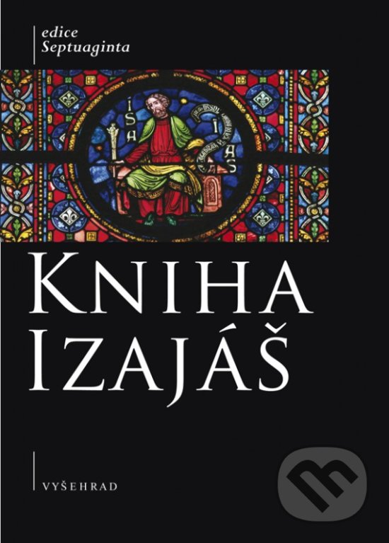 Kniha Izajáš - Gabriela Ivana Vlková, Jana Plátová, Vyšehrad, 2018