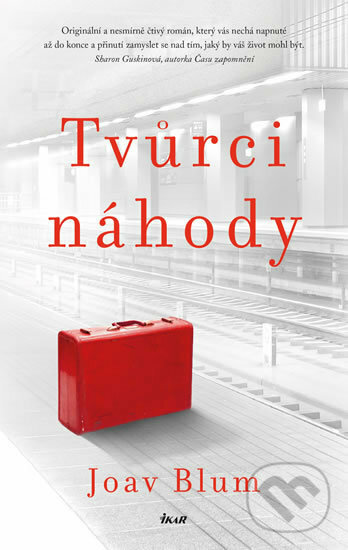 Kniha: Tvůrci náhody (Joav Blum). Ikar CZ, 2018 Kniha: Tvůrci náhody (Joav Blum). Ikar CZ, 2018