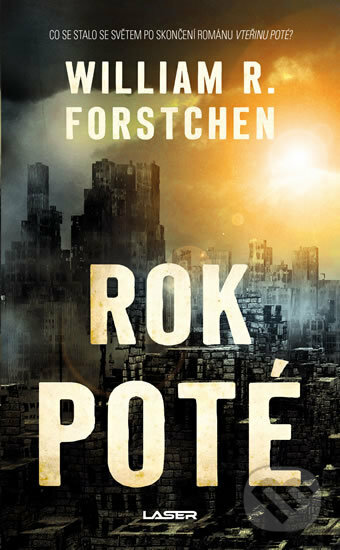 Kniha: Rok poté (William R. Forstchen). Laser books, 2018 Kniha: Rok poté (William R. Forstchen). Laser books, 2018