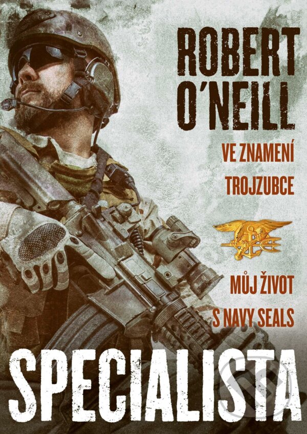 Kniha: Specialista (Robert O´Neill). CPRESS, 2018 Kniha: Specialista (Robert O´Neill). CPRESS, 2018
