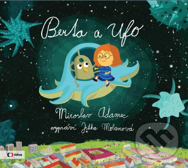 Audiokniha: Berta a Ufo (Miroslav Adamec). Edice ČT, 2018 Audiokniha: Berta a Ufo (Miroslav Adamec). Edice ČT, 2018
