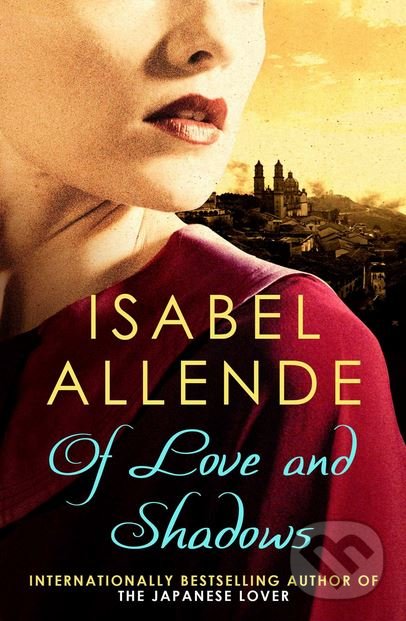 Of Love and Shadows - Isabel Allende, Scribner, 2018