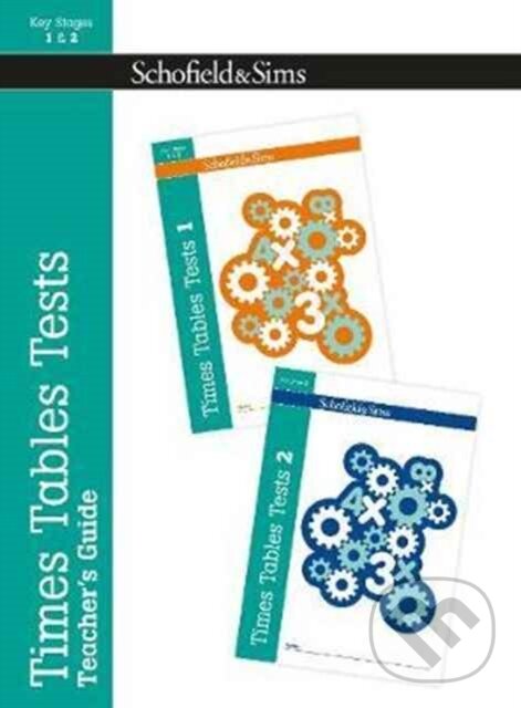 Kniha: Times Tables Tests Teacher's Guide (Hilary Koll a Steve Mills). Schofield & Sims, 2017 Kniha: Times Tables Tests Teacher's Guide (Hilary Koll a Steve Mills). Schofield & Sims, 2017