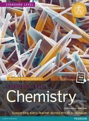 Kniha: Pearson Baccalaureate Chemistry Standard Level 2nd edition print and ebook bundle for the IB Diploma : Industrial Ecology (Catrin Brown). Pearson, 2018 Kniha: Pearson Baccalaureate Chemistry Standard Level 2nd edition print and ebook bundle for the IB Diploma : Industrial Ecology (Catrin Brown). Pearson, 2018