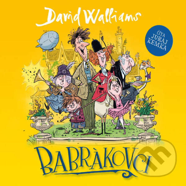 Audiokniha: Babrákovci (David Walliams). Wisteria Books, Slovart, 2025 Audiokniha: Babrákovci (David Walliams). Wisteria Books, Slovart, 2025