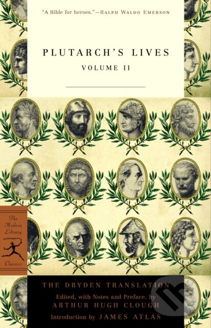 Kniha: Plutarch's Lives, Volume 2 (Plutarch a Arthur Hugh Clough). Modern Library, 2001 Kniha: Plutarch's Lives, Volume 2 (Plutarch a Arthur Hugh Clough). Modern Library, 2001