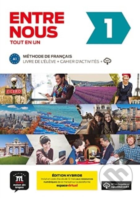 Kniha: Entre Nous 1 - EDITION HYBRIDE (Catherine Adam). Klett, 2022 Kniha: Entre Nous 1 - EDITION HYBRIDE (Catherine Adam). Klett, 2022