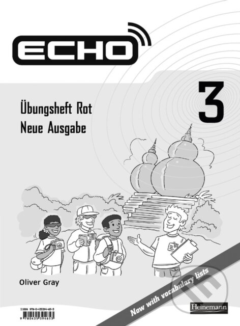 Kniha: Echo 3 Rot Workbook 8pk New Edition (Oliver Gray). Heinemann, 2008 Kniha: Echo 3 Rot Workbook 8pk New Edition (Oliver Gray). Heinemann, 2008