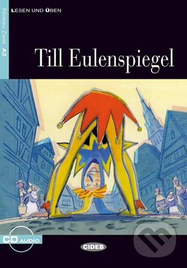 Kniha: Till Eulenspiegel + CD (Achim Seiffarth). Black Cat, 2009 Kniha: Till Eulenspiegel + CD (Achim Seiffarth). Black Cat, 2009