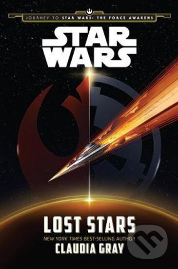 Kniha: Star Wars : Lost Stars (Claudia Grayová). Disney, 2015 Kniha: Star Wars : Lost Stars (Claudia Grayová). Disney, 2015