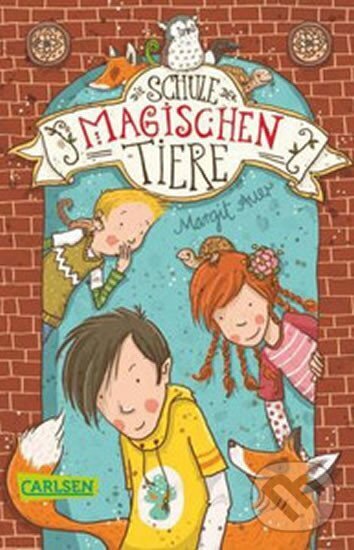Kniha: Schule der magischen Tiere (Margit Auerová). Carlsen Verlag, 2015 Kniha: Schule der magischen Tiere (Margit Auerová). Carlsen Verlag, 2015