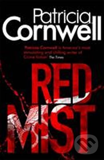 Kniha: Red Mist (Patricia Cornwell). Little, Brown, 2012 Kniha: Red Mist (Patricia Cornwell). Little, Brown, 2012