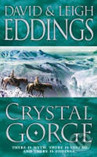 Kniha: Crystal Gorge (3) (David Eddings a Leigh Eddings). , 2006 Kniha: Crystal Gorge (3) (David Eddings a Leigh Eddings). , 2006