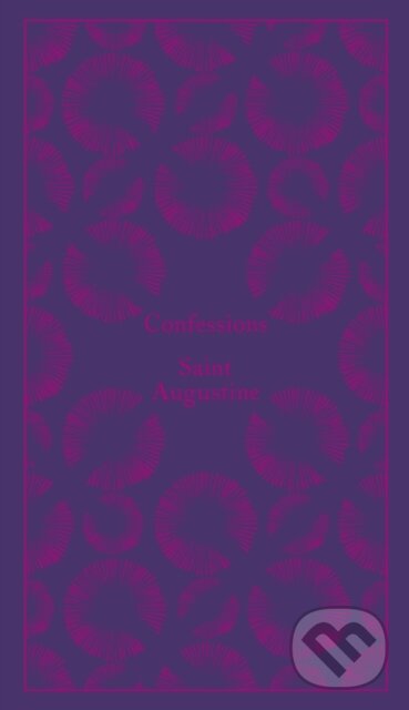Kniha: Confessions (Saint Augustine). Penguin Classics, 2015 Kniha: Confessions (Saint Augustine). Penguin Classics, 2015