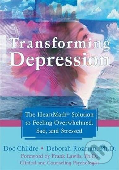 Kniha: Transforming Depression (Deborah Rozman). New Harbinger Publications, 2007 Kniha: Transforming Depression (Deborah Rozman). New Harbinger Publications, 2007