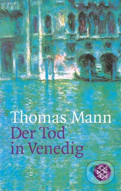 Kniha: Der Tod in Venedig (Thomas Mann). Fischer Taschenbuch Kniha: Der Tod in Venedig (Thomas Mann). Fischer Taschenbuch