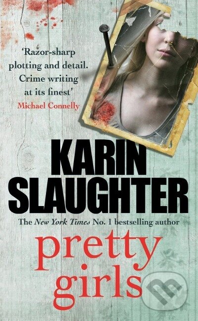 Kniha: Pretty Girls (Karin Slaughter). , 2016 Kniha: Pretty Girls (Karin Slaughter). , 2016