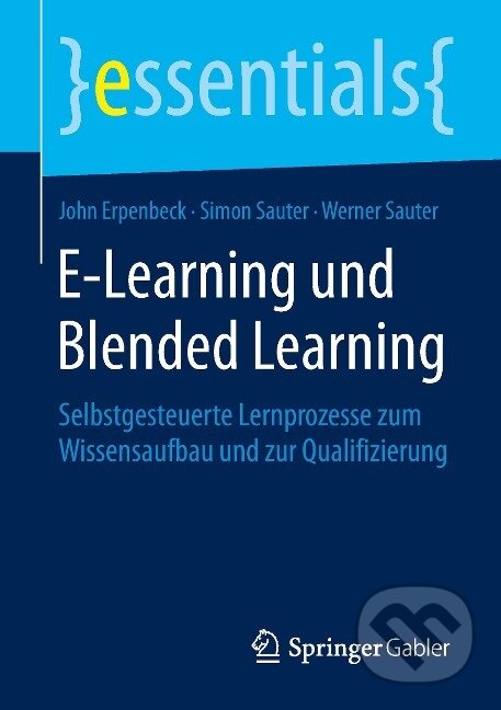 Kniha: E-Learning und Blended Learning (John Erpenbeck). , 2015 Kniha: E-Learning und Blended Learning (John Erpenbeck). , 2015