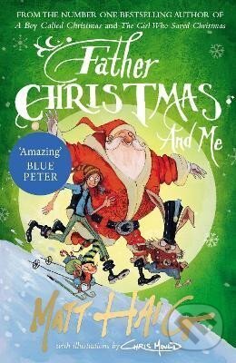 Kniha: Father Christmas and Me (Matt Haig). Canongate Books, 2018 Kniha: Father Christmas and Me (Matt Haig). Canongate Books, 2018