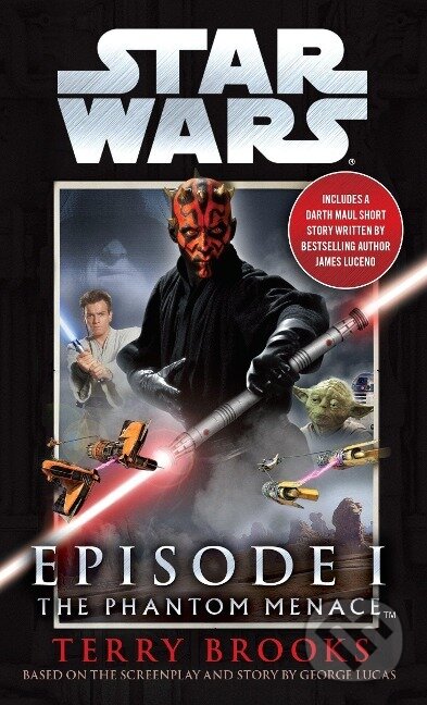 Kniha: The Phantom Menace: Star Wars: Episode I (Terry Brooks). , 2000 Kniha: The Phantom Menace: Star Wars: Episode I (Terry Brooks). , 2000