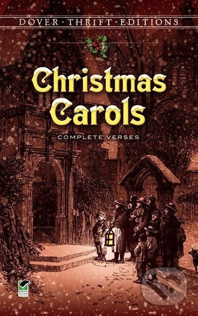 Kniha: Christmas Carols: Complete Verses (Shane Weller). Dover Publications, 1992 Kniha: Christmas Carols: Complete Verses (Shane Weller). Dover Publications, 1992