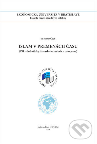 Kniha: Islam v premenách času (Lubomír Čech). , 2018 Kniha: Islam v premenách času (Lubomír Čech). , 2018