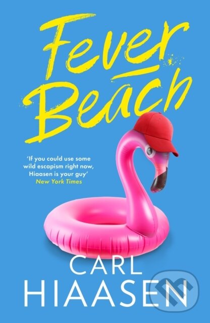 Kniha: Fever Beach (Carl Hiaasen). Sphere, 2025 Kniha: Fever Beach (Carl Hiaasen). Sphere, 2025