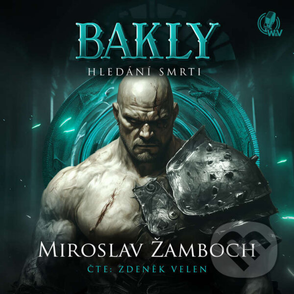 Audiokniha: Bakly – Hledání smrti (Miroslav Žamboch). Walker & Volf - audio vydavatelství, 2025 Audiokniha: Bakly – Hledání smrti (Miroslav Žamboch). Walker & Volf - audio vydavatelství, 2025