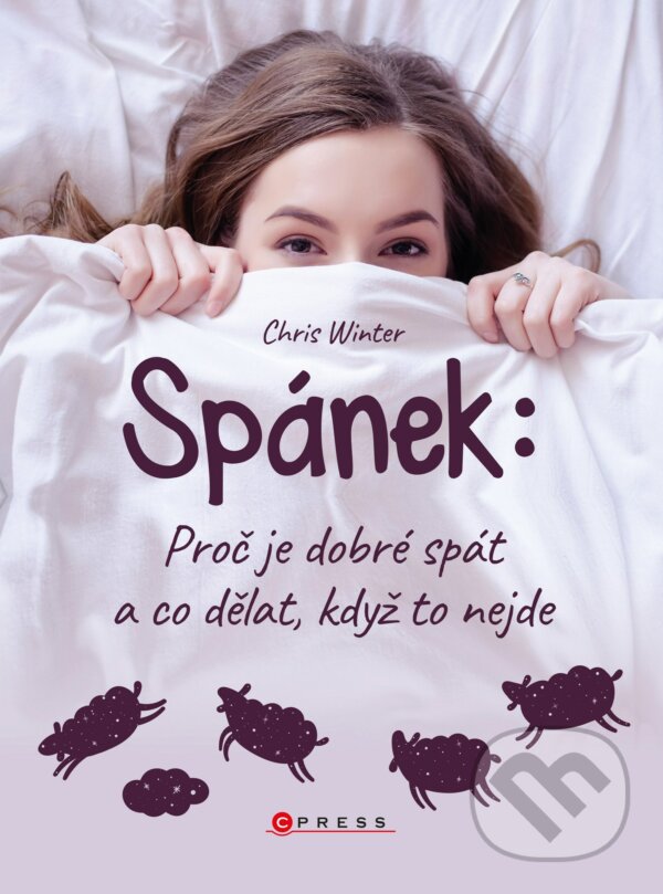 Kniha: Spánek (Chris Winter). CPRESS, 2018 Kniha: Spánek (Chris Winter). CPRESS, 2018