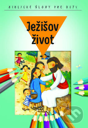 Kniha: Ježišov život (Spolok svätého Vojtecha). Spolok svätého Vojtecha Kniha: Ježišov život (Spolok svätého Vojtecha). Spolok svätého Vojtecha