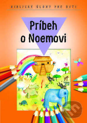 Kniha: Príbeh o Noemovi (Spolok svätého Vojtecha). Spolok svätého Vojtecha Kniha: Príbeh o Noemovi (Spolok svätého Vojtecha). Spolok svätého Vojtecha
