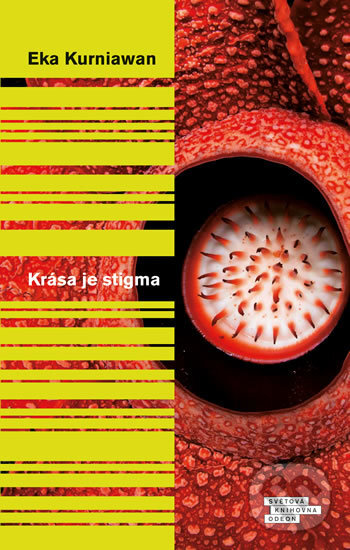 Kniha: Krása je stigma (Eka Kurniawan). Odeon CZ, 2018 Kniha: Krása je stigma (Eka Kurniawan). Odeon CZ, 2018