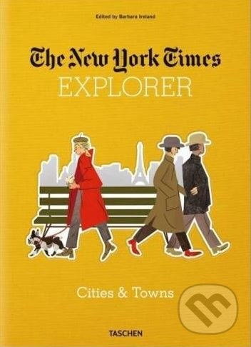 Kniha: The New York Times Explorer (Taschen). Taschen, 2018 Kniha: The New York Times Explorer (Taschen). Taschen, 2018