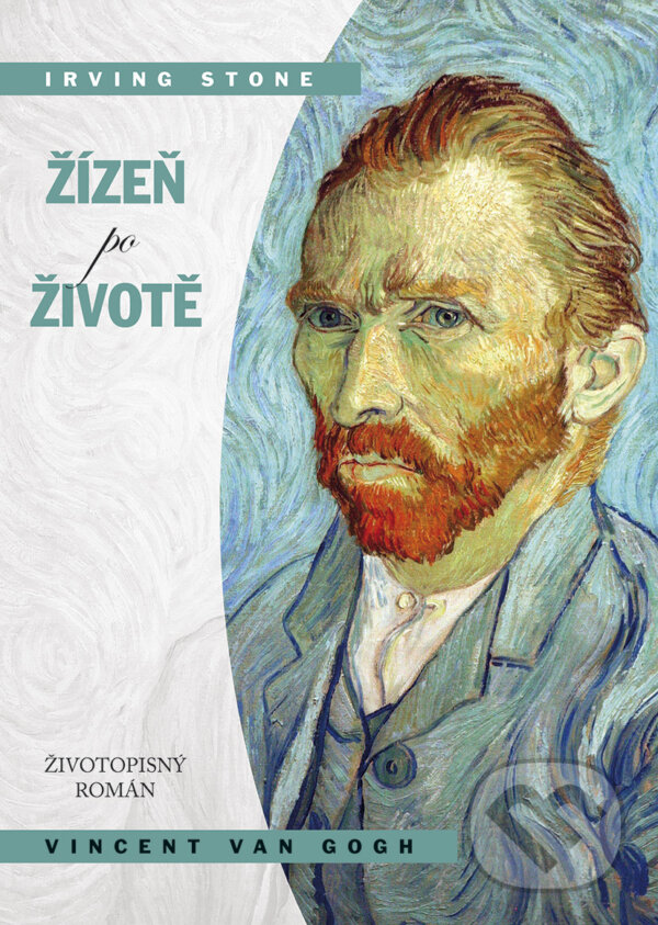 Kniha: Žízeň po životě (Irving Stone). BB/art, 2018 Kniha: Žízeň po životě (Irving Stone). BB/art, 2018