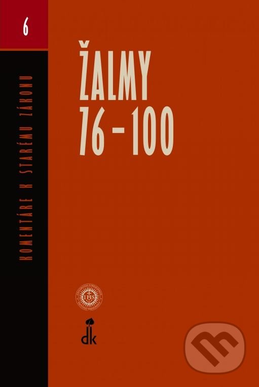 Kniha: Žalmy 76 - 100 (Autorský kolektív). Dobrá kniha, 2018 Kniha: Žalmy 76 - 100 (Autorský kolektív). Dobrá kniha, 2018