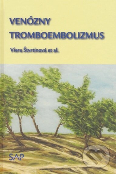 Kniha: Venózny tromboembolizmus (Viera Štvrtinová). Slovak Academic Press, 2018 Kniha: Venózny tromboembolizmus (Viera Štvrtinová). Slovak Academic Press, 2018