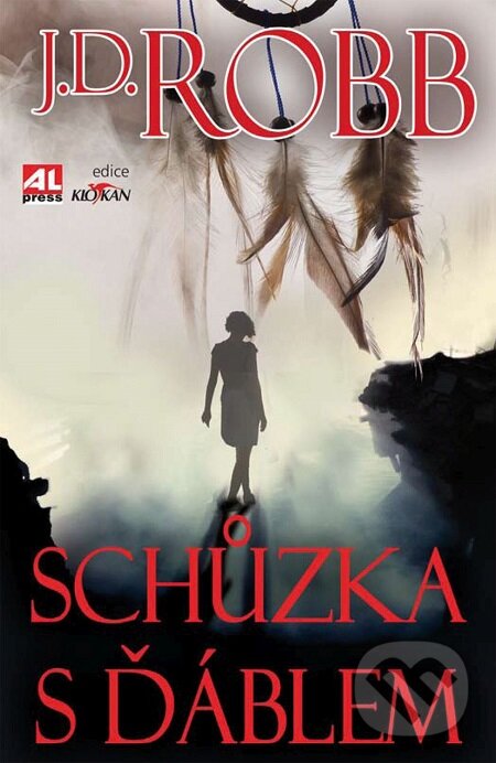 E-kniha: Schůzka s ďáblem (J.D. Robb). Alpress, 2018 E-kniha: Schůzka s ďáblem (J.D. Robb). Alpress, 2018