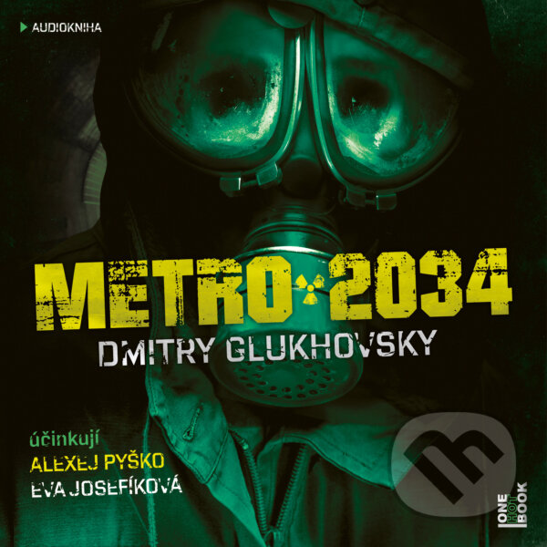 Audiokniha: Metro 2034 (Dmitry Glukhovsky). OneHotBook, 2018 Audiokniha: Metro 2034 (Dmitry Glukhovsky). OneHotBook, 2018